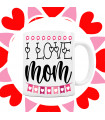 Mug I love Mom pour maman