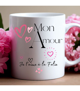 mug je t'aime à la folie