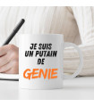 Mug rigolo je suis un putain de génie