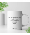 Mug citation on ne vit qu'une fois