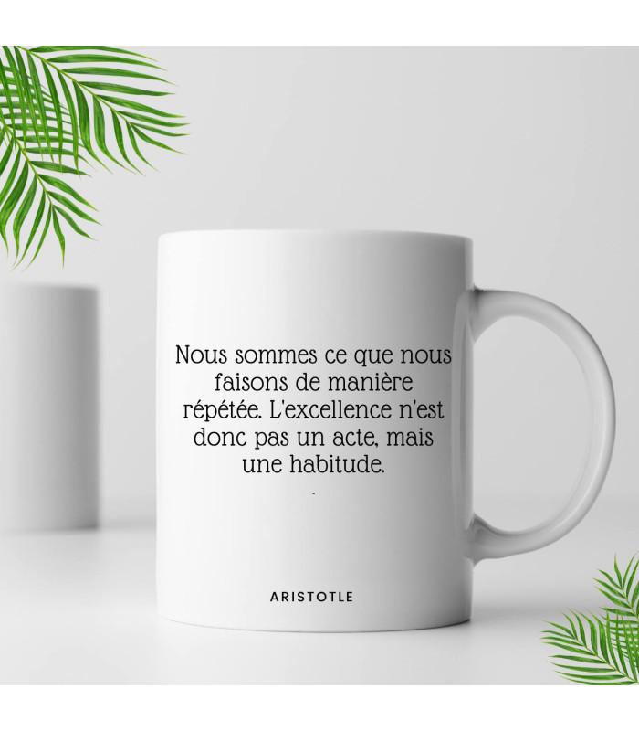 Mug citation nous sommes ce que nous faisons