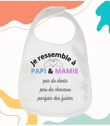 bavoir je ressemble à papi mamie