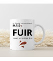 Mug fuir devant le chocolat c'est lache