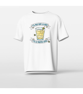 T-shirt Humour : "Y'a pas que la mer, y'a le pastis aussi"