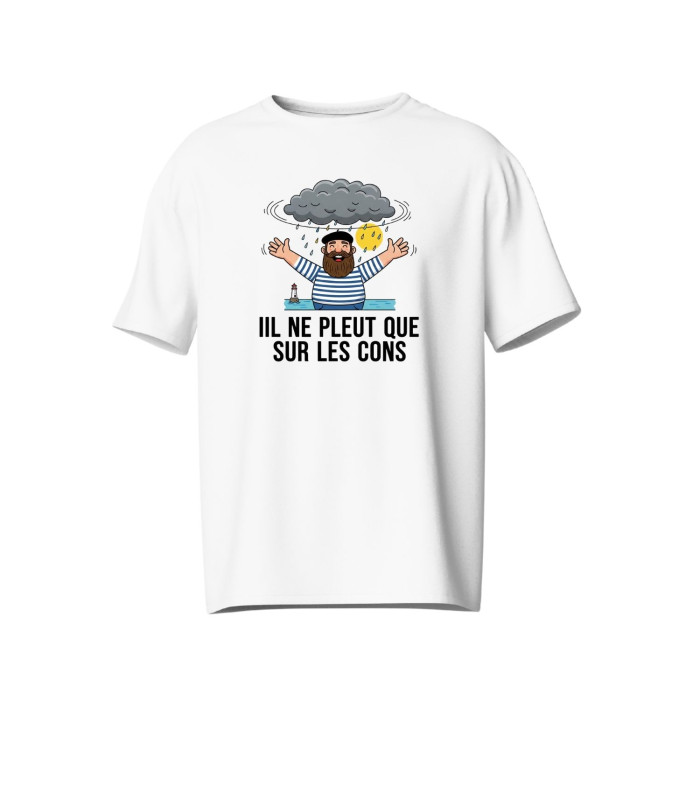 T-shirt Humour : "En Bretagne, il ne pleut que sur les cons"
