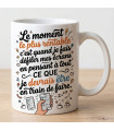 Mug Humour "Le Moment le Plus Rentable de ma Journée" - Céramique Blanche