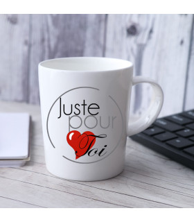 mug juste pour toi